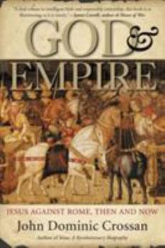 Paperback God and Empire: Jesus Against Rome, Then and Now Book