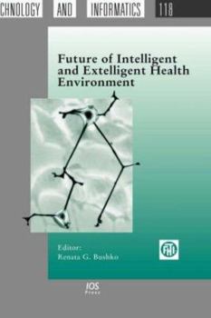 Hardcover Future of Intelligent and Extelligent Health Environment Book