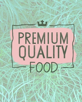 Premium Quality Food: Comprehensive Garden Notebook | Gardener Record Diary | Gardening Plan Worksheests | Seasonal Planting Planner