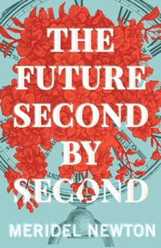 Paperback The Future Second by Second Book