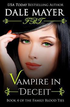 Vampire in Deceit - Book #4 of the Family Blood Ties