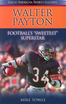 Paperback Walter Payton: Football's Sweetest Superstar Book