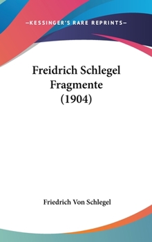 Hardcover Freidrich Schlegel Fragmente (1904) Book