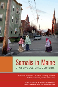 Paperback Somalis in Maine: Crossing Cultural Currents Book