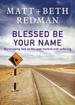 Hardcover Blessed Be Your Name Book