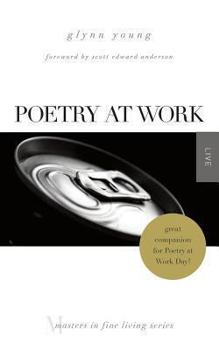 Paperback Poetry at Work: (Masters in Fine Living Series) Book