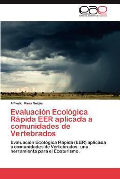Paperback Evaluacion Ecologica Rapida Eer Aplicada a Comunidades de Vertebrados [Spanish] Book