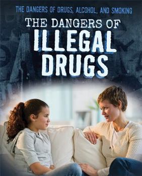 Library Binding The Dangers of Illegal Drugs Book