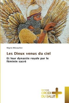 Paperback Les Dieux venus du ciel [French] Book