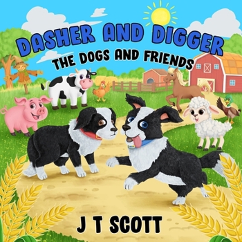 Paperback Dasher and Digger the Dogs and Friends Book