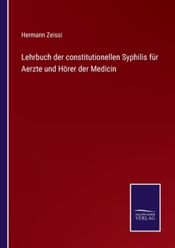 Paperback Lehrbuch der constitutionellen Syphilis für Aerzte und Hörer der Medicin [German] Book