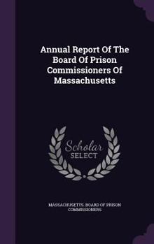 Annual Report of the Board of Prison Commissioners of Massachusetts