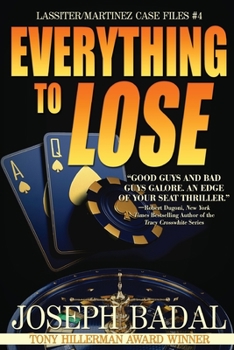 Everything to Lose - Book #4 of the Lassiter/Martinez Case Files