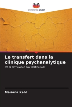 Paperback Le transfert dans la clinique psychanalytique [French] Book