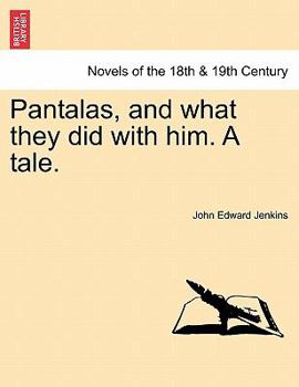 Paperback Pantalas, and What They Did with Him. a Tale. Book