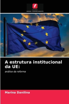 Paperback A estrutura institucional da UE [Portuguese] Book