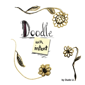 Doodle with Intent : Book 1