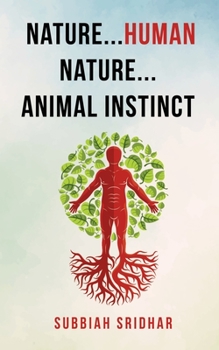 Paperback Nature...Human Nature...Animal Instinct Book