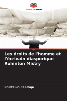 Les droits de l'homme et l'écrivain diasporique Rohinton Mistry (French Edition)