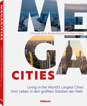 Hardcover Megacities: Living in the World's Largest Cities Book