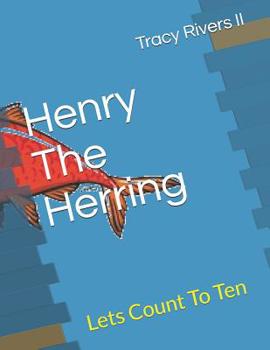 Paperback Henry the Herring: Lets Count To Ten Book
