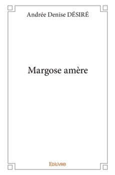 Paperback Margose amère [French] Book