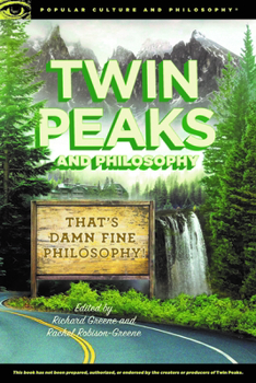 Paperback Twin Peaks and Philosophy: That's Damn Fine Philosophy! Book