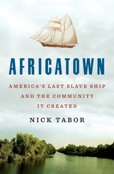 Paperback Africatown: America's Last Slave Ship and the Community It Created Book