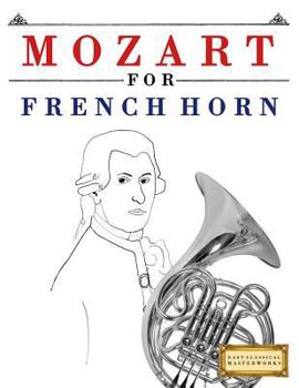 Paperback Mozart for French Horn: 10 Easy Themes for French Horn Beginner Book