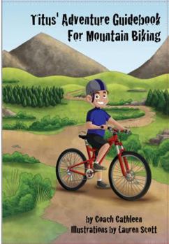 Paperback Titus' Adventure Guidebook for Mountain Biking Book
