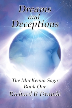 Paperback Dreams & Deceptions: The MacKenna Saga Book One Book
