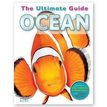 Hardcover Ultimate Guide - Ocean: Contains 5 See-Through Feature Pages Book