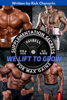 Paperback We Lift to Grow: Supplementation Secrets for Max Gains Book