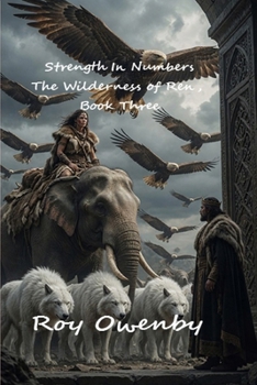 Strength In Number, Wilderness of Ren Book 3
