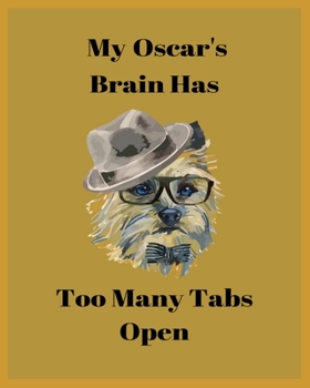 Paperback My Oscar's Brain Has Too Many Tabs Open: Handwriting Workbook For Kids, practicing Letters, Words, Sentences. Book