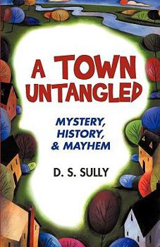 Paperback A Town Untangled Book