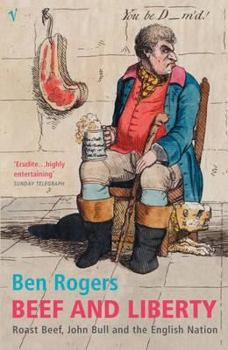 Paperback Beef and Liberty: Roast Beef, John Bull and the English Nation Book