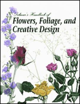 Paperback Handbook of Flowers, Foliage and Creative Design Book