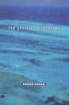 Hardcover The Ghost of Bridgetown Book