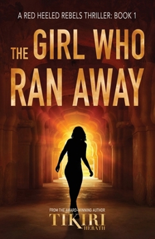 Paperback The Girl Who Ran Away: A Gripping International Suspense Novel Book