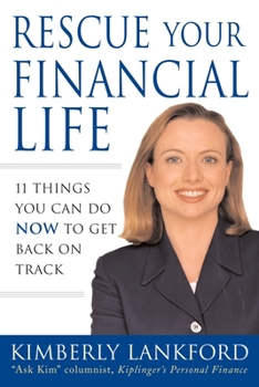 Paperback Rescue Your Financial Life: 11 Things You Can Do Now to Get Back on Track Book