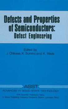 Paperback Defects and Properties of Semiconductors: Defect Engineering Book