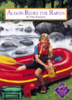 Alison Rides The Rapids (Magic Attic Club) - Book  of the Magic Attic Club