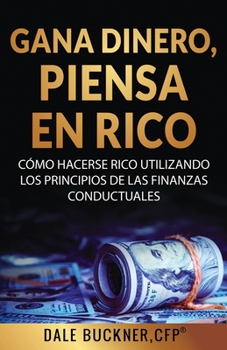 Paperback Gana dinero, piensa en rico [Spanish] Book