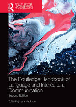 The Routledge Handbook of Language and Intercultural Communication - Book  of the Routledge Handbooks in Applied Linguistics