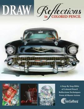 Paperback DRAW Reflections in Colored Pencil: The Ultimate Step by Step Guide Book