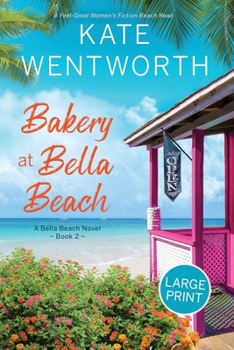 Paperback Bakery at Bella Beach: Large Print Book