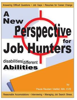Paperback Disabilities / Different Abilities: A New Perspective for Job Hunters Book