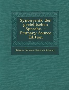 Paperback Synonymik Der Greichischen Sprache. - Primary Source Edition [German] Book