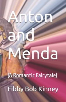 Paperback Anton and Menda: (A Romantic Fairytale) Book